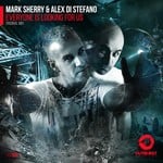 cover: Mark Sherry & Alex Di Stefano - Everyone Is Looking For Us