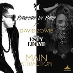 cover: David Zowie|Esty Leone|Pyramids In Paris - Main Attraction