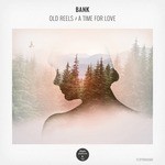 cover: Bank - Old Reels/A Time For Love