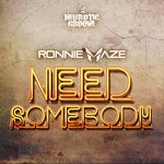 cover: Ronnie Maze - Need Somebody