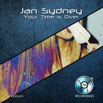 cover: Jan Sydney - Your Time Is Over