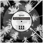 cover: Mawi - Weather Underground