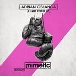 cover: Adrian Oblanca - Fight Club EP