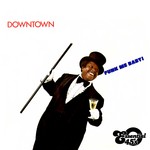 cover: Downtown - Funk Me Baby/The Fool Ain't Cool