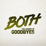 cover: Both - The Longest Of Goodbyes (Remixes)