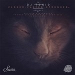 cover: Dj Tonio - Closer, Faster, Stronger EP