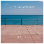 cover: Liv Dawson - Still