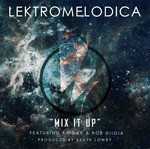 cover: Khidar|Lektromelodica|Rob Diioia - Mix It Up