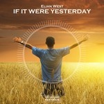 cover: Elian West - If It Were Yesterday