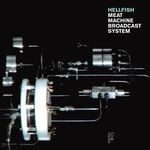 cover: Hellfish - Meat Machine Broadcast System