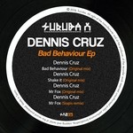 cover: Dennis Cruz - Bad Behaviour EP