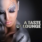 cover: Various - A Taste Of Lounge