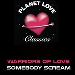 cover: Warriors Of Love - Somebody Scream