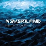 cover: Josemar Tribal Project - Neverland