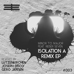 cover: Minor To Major - Isolation A (Remix EP)