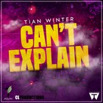 cover: Tian Winter - Can't Explain