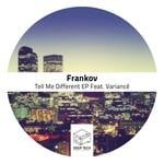 cover: Frankov - Tell Me Different EP