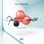 cover: The Sneekers - Ghetto Superstar