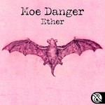 cover: Moe Danger - Ether