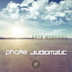 cover: Audiomatic|Phaxe - Fata Morgana