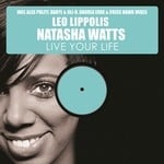 cover: Leo Lippolis|Natasha Watts - Live Your Life Pt 2