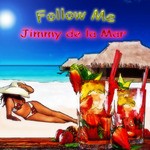 cover: Jimmy De La Mar - Follow Me