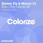 cover: Eleven Fly & March 13 - Run/Day Dream EP