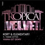 cover: Kort & Elementary|Tommie Cotton - Wanna Get Down