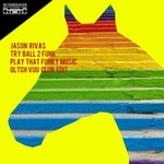 cover: Jason Rivas|Try Ball 2 Funk - Play That Funky Music