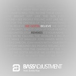 cover: Bass Adjustment - Believe (feat Emily Kay) (Remixes)