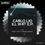 cover: Carlo Lio - Ill Shit EP