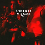 cover: Shift K3Y - NIT3 TALES Part 1