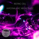 cover: Resting Cell - Hypothalamic Replacement