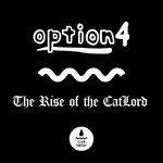 cover: Option4 - The Rise Of The CatLord