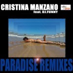 cover: Cristina Manzano|Dj Funny - Paradise Remixes