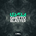 cover: Levela - Ghetto Blaster