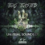 cover: Two Twisted - Unusual Sounds