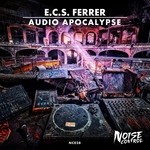 cover: E.c.s. Ferrer - Audio Apocalypse