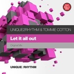 cover: Unique2rhythm & Tommie Cotton - Let It All Out