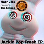 cover: Hugh Jass - Jackin Pop Fresh EP