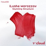 cover: Ilusha Morozzov - Stunning Structure