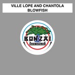 cover: Ville Lope & Chantola - Blowfish