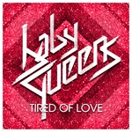 cover: Baby Queens - Tired Of Love