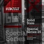 cover: Solid State - SUB CULT Special Series EP 25