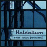 cover: Haldolium - Two Roads (Revisited)