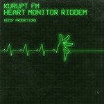 cover: Kurupt Fm - Heart Monitor Riddem