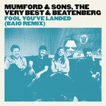 cover: Mumford & Sons - Fool You've Landed (Baio Remix)