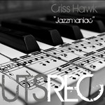 cover: Criss Hawk - Jazzmaniac