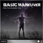 cover: Basic Maneuver - Echo From Another Time