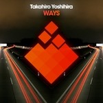 cover: Takahiro Yoshihira - Ways